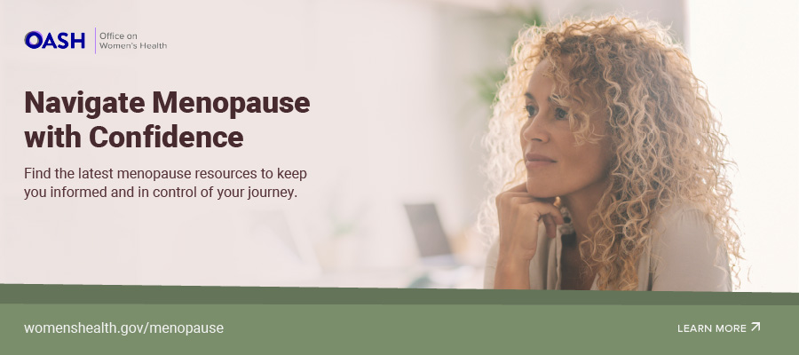 Learn about Menopause